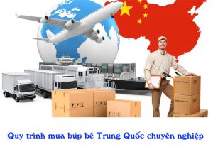 quy trinh mua bup be trung quoc